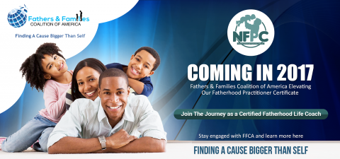 Coming in 2017! A New Model - Certified Fatherhood Life Coach